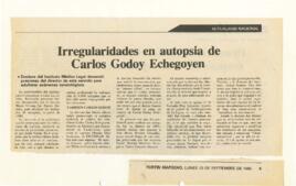 Irregularidades en autopsia de Carlos Godoy Echegoyen