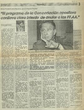 Afirma Presidente de la República, general Augusto Pinochet: 'El programa de la Concertación opositora conlleva claro intento de anular a las FF.AA.