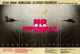 No a la Impunidad. Verdad y Justicia. Décima semana internacional del detenido desaparecido
